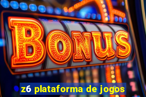 z6 plataforma de jogos